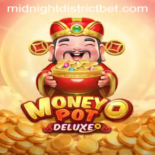 Unveiling MoneyPotDELUXE: A Journey Through the MIDNIGHT DISTRICT